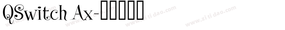 QSwitch Ax字体转换